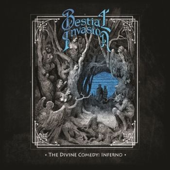 Bestial Invasion - Divine Comedy: Inferno (2021)