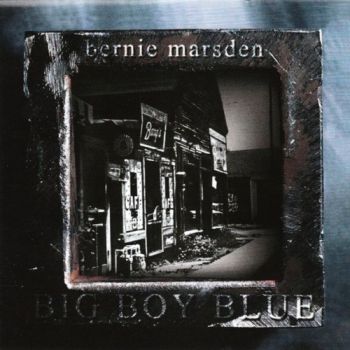 Bernie Marsden - Big Boy Blue (2003)