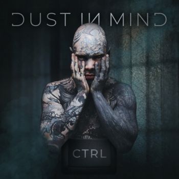 Dust in Mind - Ctrl (2021)