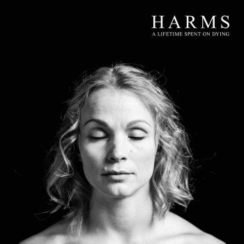Harms - A Lifetime Spent on Dying (2021)