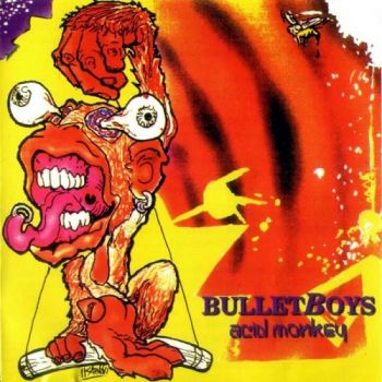 BulletBoys - Acid Monkey (1995)