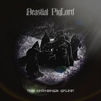 Beastial Piglord - The Chinense Skunk (2021)