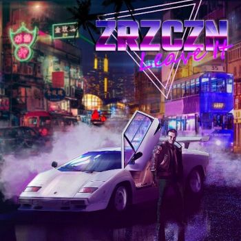 ZRZCZN - Leave It (2021)