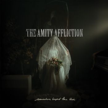 The Amity Affliction - Somewhere Beyond the Blue (EP) (2021)