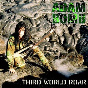  Adam Bomb - Third World Roar (2003)