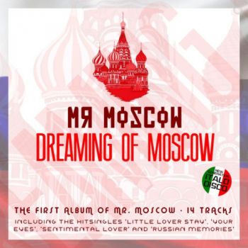 Mr. Moscow - Dreaming Of Moscow (2021)