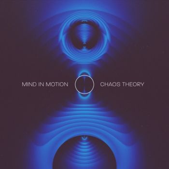 Mind In Motion - Chaos Theory (EP) (2021)