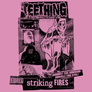 Teething - Striking Fires / Beth (2021)