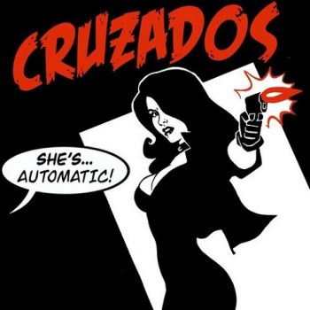 Cruzados - She's Automatic! (2021) 