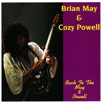 Brian May & Cozy Powell - Back To The May And Powell (1992)