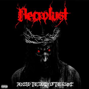 Necrolust - Behind the Death of the Light (2022)