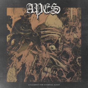 Apes - Lullabies for Eternal Sleep (2022)