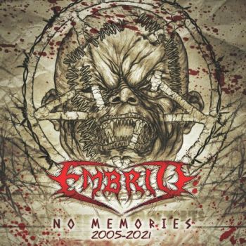 Embrio - No Memories 2005 - 2021 (2021)