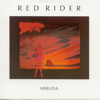 Red Rider - Neruda (1983)