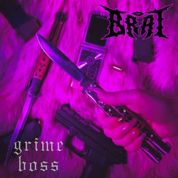 BRAT - Grime Boss (2022)