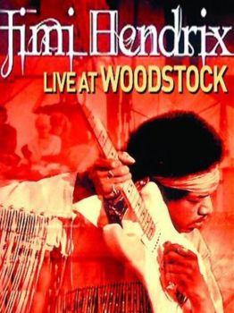 Jimi Hendrix - Live At Woodstock 1969 (1999)