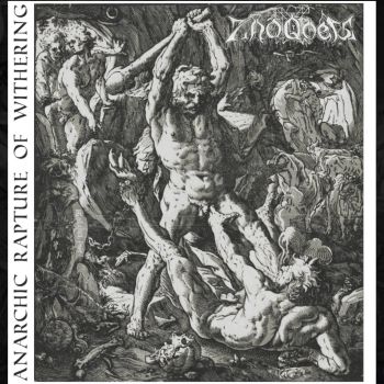 Zaqqoem - Anarchic Rapture of Withering (2021)