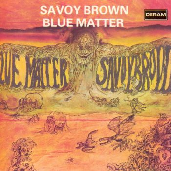 Savoy Brown - Blue Matter (1969)