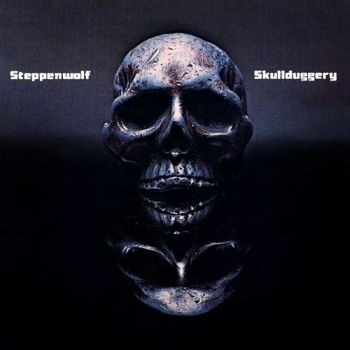 Steppenwolf - Skulldugery (1976)