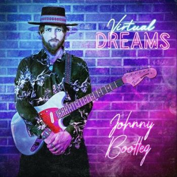 Johnny Bootleg - Virtual Dreams (2022) 