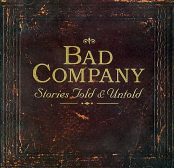 Bad Company - Stories Told & Untold (1996)