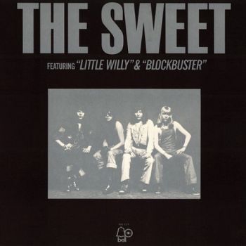 The Sweet - Featuring "Little Willy" & "Blockbuster" (1973)