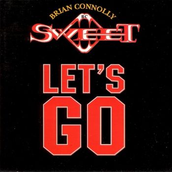 Brian Connolly - Let's Go (Brian Connolly's Sweet) (1995)