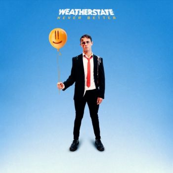 Weatherstate - Never Better (2022)