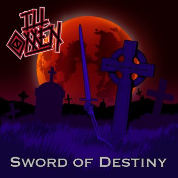 Ill Omen - Sword of Destiny (2022)