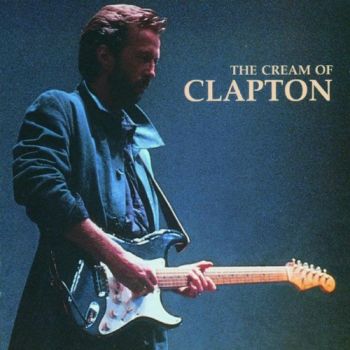 Eric Clapton - The Cream Of Clapton (1995)