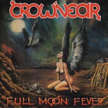 Crownear - Full Moon Fever (1992)