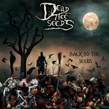 Dead Tree Seeds - Back to the Seeds (2022)