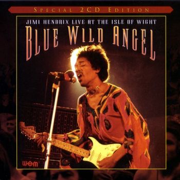 Jimi Hendrix - Blue Wild Angel: Live At The Isle Of Wight 1970 (2002 Issued)