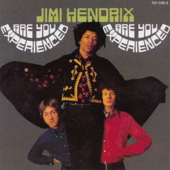 The Jimi Hendrix Experience - Are You Experienced (1967)