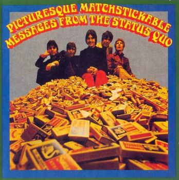 Status Quo - Picturesque Matchstickable Messages From The Status Quo (1968)