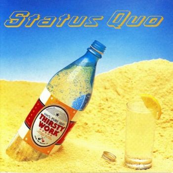 Status Quo - Thirsty Work (1994)