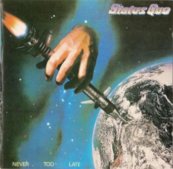 Status Quo - Never Too Late (1981)