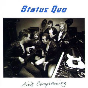 Status Quo - Ain't Complaining (1988)