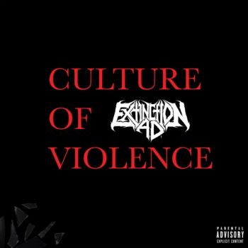 Extinction A.D. - Culture of Violence (2022)