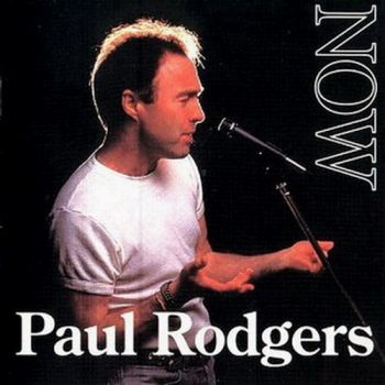 Paul Rodgers - Now  (1997 )