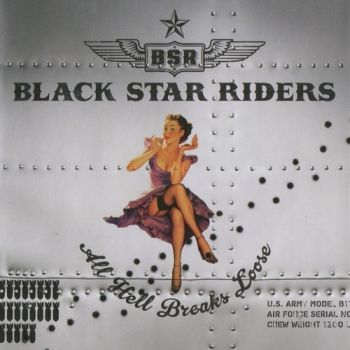 Black Star Riders - All Hell Breaks Loose (2013)