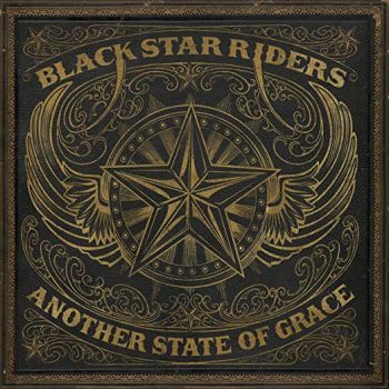 Black Star Riders - Another State Of Grace (2019)