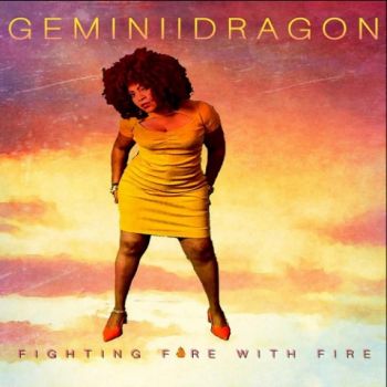 GeminiiDragon - Fighting Fire with Fire (2022)