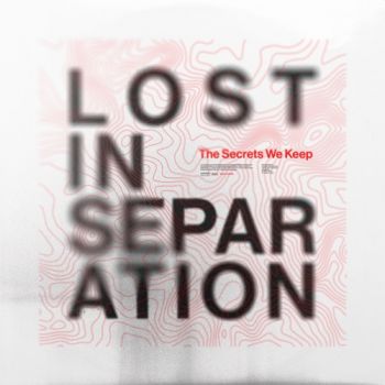 Lost In Separation - The Secrets We Keep (EP) (2022)