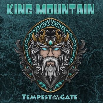 King Mountain - Tempest at the Gate (2022)