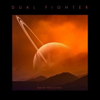 Dual Fighter - Mean Machines (2022)