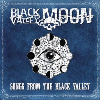 Black Valley Moon - Songs From The Black Valley (2022)