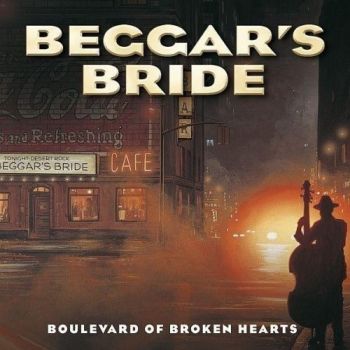 Beggar's Bride - Bolevard Of Broken Hearts (2006)