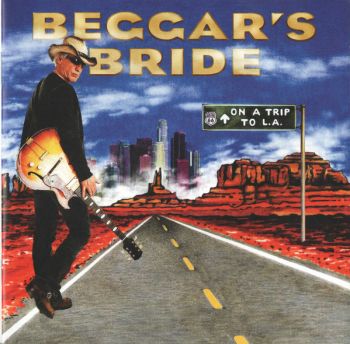 Beggar's Bride - On A Trip To L.A (2010)