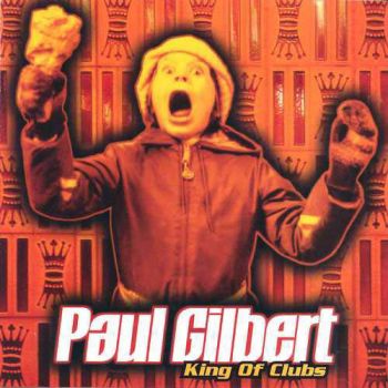 Paul Gilbert - King Of Clubs (1998)